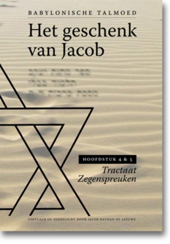 Cover van het boek 'Babylonische Talmoed Tractaat Zegenspreuken hoofdst 4 en 5' van Jacob de Leeuwe