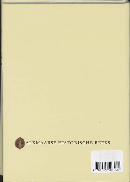 Alkmaarse Historische Reeks 12 -   Alkmaar, stad en regio