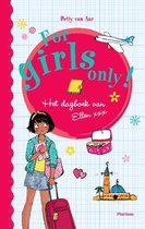 For Girls Only!  -   Het dagboek van Ellen