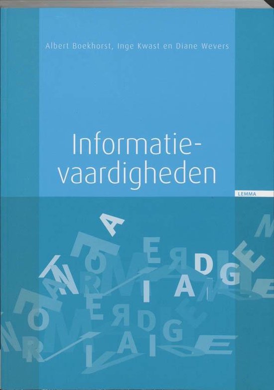 Cover van het boek 'Informatievaardigheden / druk 3' van I. Kwast en Albert K. Boekhorst