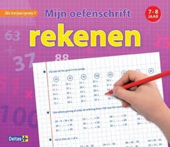 Mijn Oefenschrift Mijn Oefenschrift Rekenen E Leerjaar Kathleen