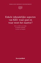 Nederlandse Vereniging voor Procesrecht 35 -   Enkele inhoudelijke aspecten van KEI: waar gaat en waar moet het naartoe?
