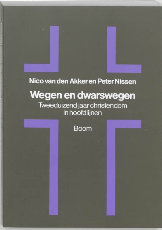 Cover van het boek 'Wegen en dwarswegen / druk 3' van Peter J.A. Nissen en N.K. van den Akker