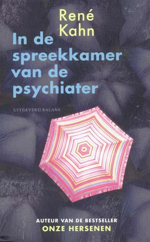 Boek "In de spreekkamer van de psychiater" van René Kahn. Kleurrijke paraplu op een achtergrond van gesloten paraplu's in de regen.