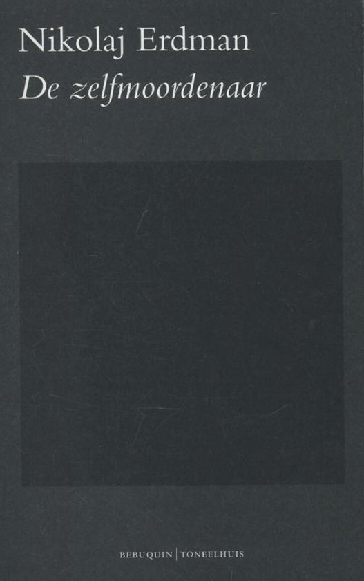 Cover van het boek 'De zelfmoordenaar' van Nikolaj Erdman
