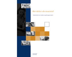 Het delict als maatstaf