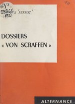 Dossiers "Von Scraffen"