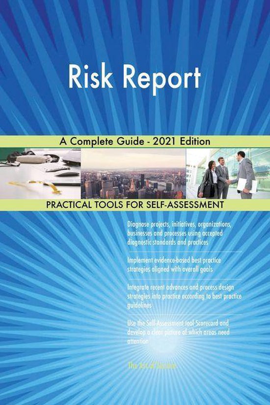 Risk Report A Complete Guide - 2021 Edition (ebook), Gerardus Blokdyk ...
