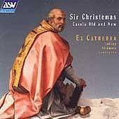 Sir Christemas - Carols Old and New / Skidmore, Ex Cathedra