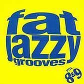 Fat Jazzy Grooves Vols. 8 & 9