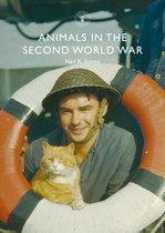 Shire Library 880 - Animals in the Second World War
