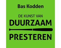 De kunst van duurzaam presteren