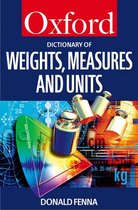 Oxford Quick Reference - A Dictionary of Weights, Measures, and Units