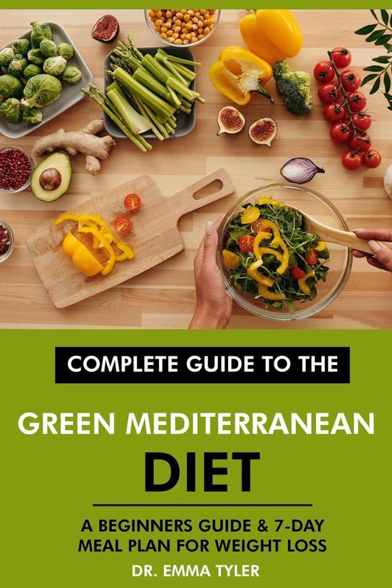 Complete Guide to the Green Mediterranean Diet: A Beginners  ... - cover