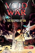 The Gatekeeper Trilogy - Void War: The Keeper of Sin