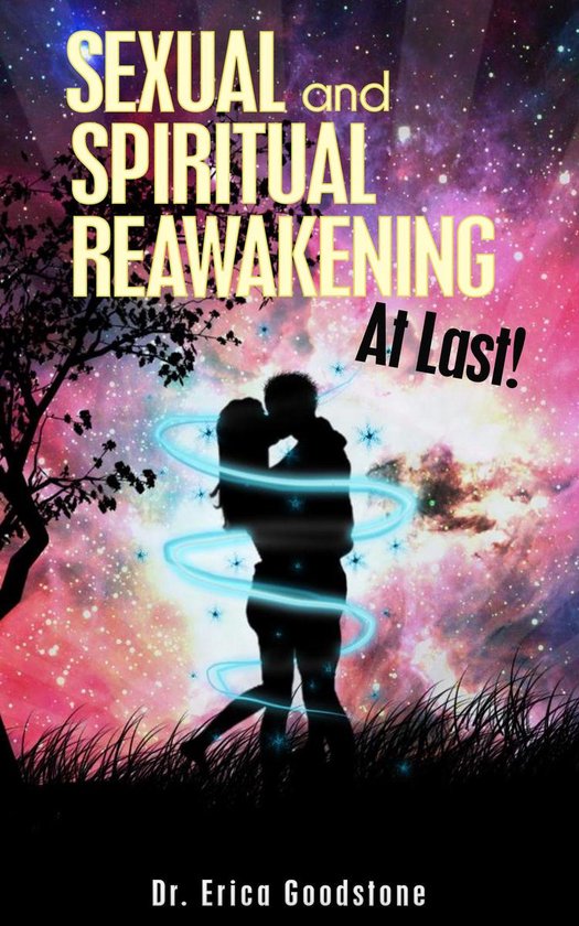 Sexual And Spiritual Reawakening, At Last - cover