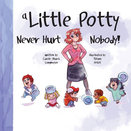 Bluffton Books - A Little Potty Never Hurt Nobody! - cover