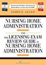 Nursing Home Administration, 6th Editon and The Licensing Exam Review Guide in Nursing Home Administration, 6th Edtion SET