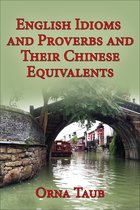 English Idioms & Proverbs and Their Chinese Equivalents