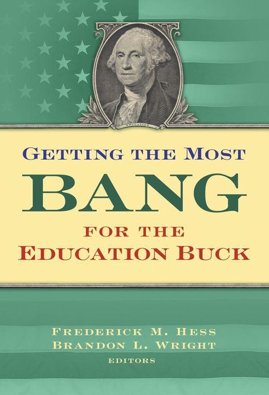 Getting the Most Bang for the Education Buck