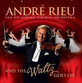 Andre Rieu - And The Walz Goes On Spec.Deluxe Ed