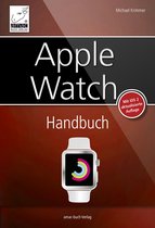 Apple Watch Handbuch - Aktuell zu watchOS 2