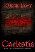 Caelestis: Book Two of the Hunter Trilogy