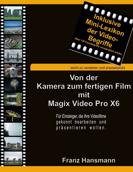 Von der Kamera zum fertigen Film mit Magix Video Pro X6 - cover