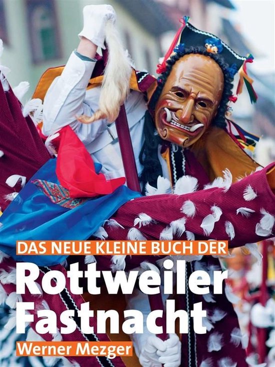 Das neue kleine Buch der Rottweiler Fastnacht - cover