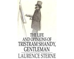 The Life and Opinions of Tristram Shandy, Gentleman