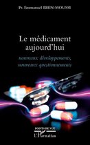 Le médicament aujourd'hui