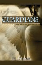 Guardians: Book One of the Guardians Series