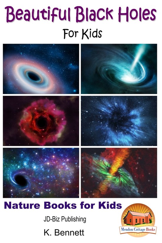Beautiful Black Holes For Kids - cover