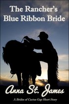 Brides of Cactus Gap - The Rancher's Blue Ribbon Bride