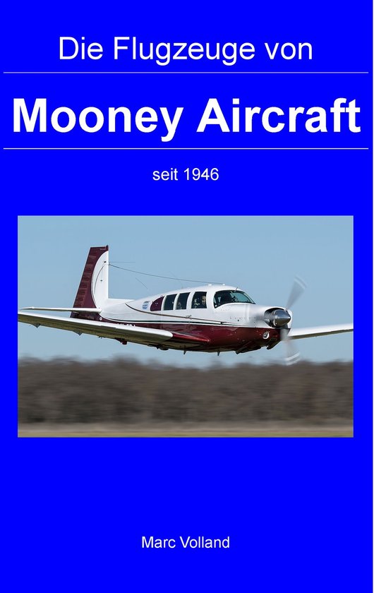 Die Flugzeuge von Mooney Aircraft - cover