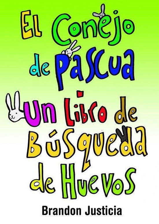 El Conejo de Pascua - Un libro de Búsqueda de Huevos - cover