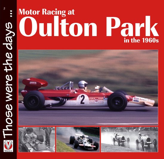 Those were the days . . . - Motor Racing at Oulton Park in t ... - cover