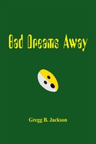Bad Dreams Away