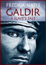 Barbarian Warlord Saga 1 - Galdir - A Slave's Tale