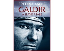 Barbarian Warlord Saga 1 - Galdir - A Slave's Tale