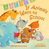 If Animals Kissed Good Night - If Animals Went to School