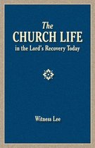 The Church Life in the Lord's Recovery Today