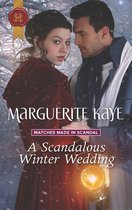 Matches Made in Scandal - A Scandalous Winter Wedding