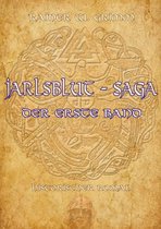 Jarlsblut - Saga 1 - Jarlsblut - Saga