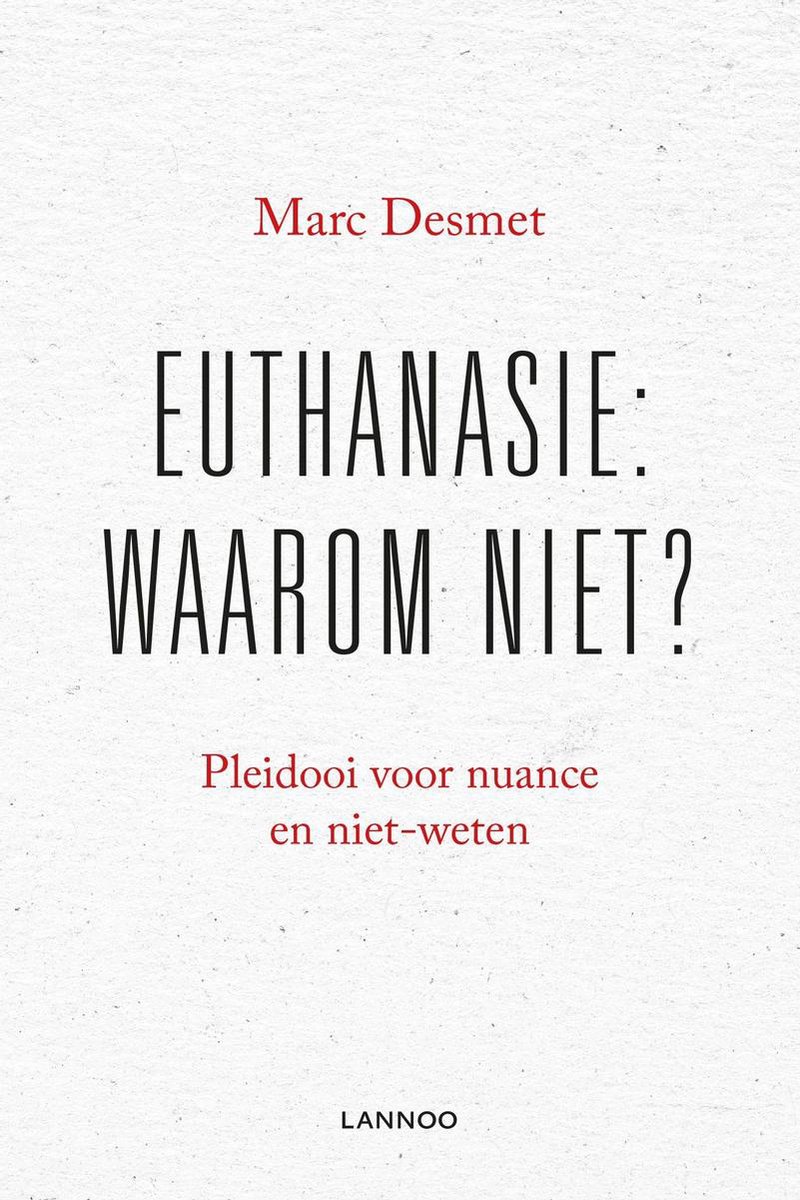 Omslag van Euthanasie: waarom niet?