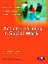 Post-Qualifying Social Work Practice Guides - Action Learning in Social Work