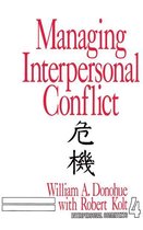 Interpersonal Communication Texts - Managing Interpersonal Conflict