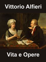 Letteratura Italiana - Vittorio Alfieri - Vita ed Opere