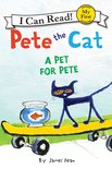 My First I Can Read - Pete the Cat: A Pet for Pete