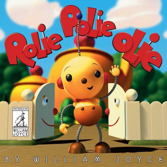 The World of William Joyce - Rolie Polie Olie - cover